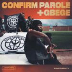 King Perryy - Confirm Parole x Gbege